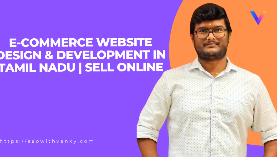 E-Commerce Website Design & Development in Tamil Nadu